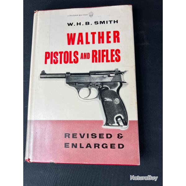 LIVRE WALTHER PISTOLS AND RIFLES by SMITH