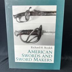 LIVRE « AMERICAN SWORDS AND SWORD MAKERS » by Bezdek