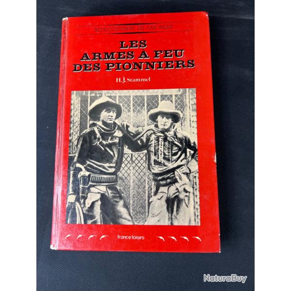 LIVRE LES ARMES A FEU DES PIONNIERS par STAMMEL