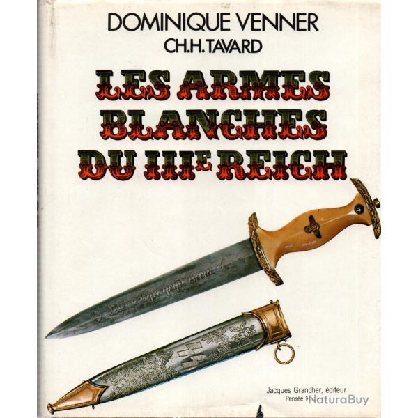 LES ARMES BLANCHES DU IIIe REICH NSDAP ARMEE WEHRMACHT LUFTWAFFE KRIEGSMARINE PARTI PAR D. VENNER