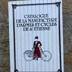 Catalogue de la Manufacture d'armes et cycles de ST Etienne - Editions 1900