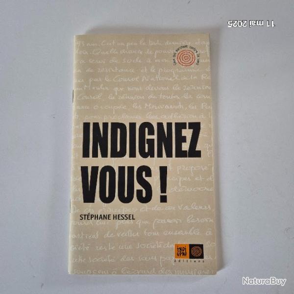 Indignez-vous ! est un essai de Stphane Hessel publi en 2010.