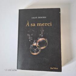 A sa merci, Lillie Deroses, red velvet, éditions 2015, pour lecteurs avertis
