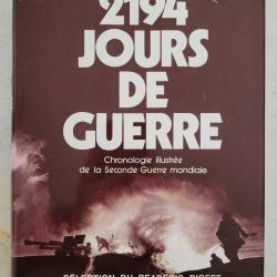 MILITARIA WW2 - Très Beau Livre : 2194 Jours de Guerre