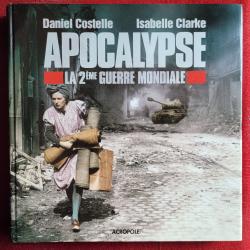 MILITARIA Vends Livre NEUF : APOCALYPSE - D. Costelle / I. Clarke