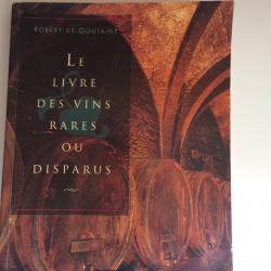 Le livre des vins rares ou disparus