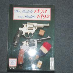 GAZETTE DES ARMES - HORS SERIE N° 1 - DU MODELE 1873 AU MODELE 1892