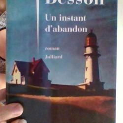 Un instant d'abandon par Philippe Besson - Julliard -