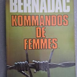 LIVRE POCHE CHRISTIAN BERNADAC Kommandos de femmes RAVENSBRUCK concentration MILITARIA WW2