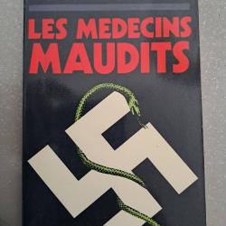 LIVRE POCHE CHRISTIAN BERNADAC LES MEDECINS MAUDITS camp concentration MILITARIA WW2