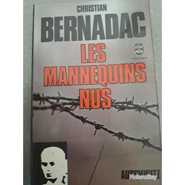 LIVRE POCHE CHRISTIAN BERNADAC LES MANNEQUINS NUS  AUSCHWITZ camp concentration MILITARIA WW2
