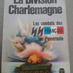 LIVRE POCHE LA DIVISION CHARLEMAGNE SS FRANCAIS POMERANIE Jean MABIRE MILITARIA WW2