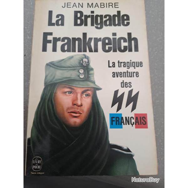 LIVRE POCHE LA brigade FRANKREICH SS FRANCAIS Jean MABIRE MILITARIA WW2