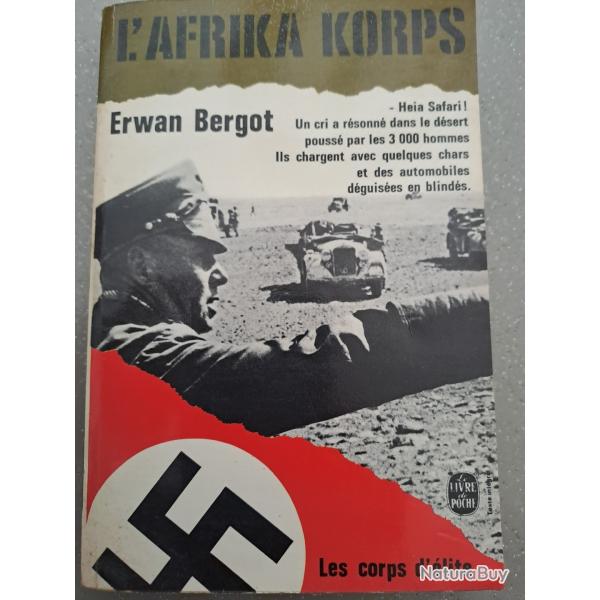 livre ERWAN BERGOT AFRIKA KORPS CORPS ELITE ROMMEL DESERT EL ALAMEIN TOBROUCK BIR HAKEIM