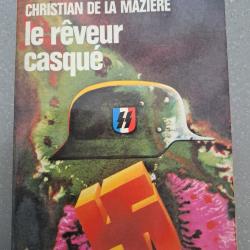 livre Le rêveur casqué DE LA MAZIERE DIVISION CHARLEMAGNE WAFFEN SS VOLONTAIRES FRANCAIS