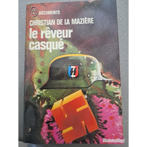 livre Le rveur casqu DE LA MAZIERE DIVISION CHARLEMAGNE WAFFEN SS VOLONTAIRES FRANCAIS