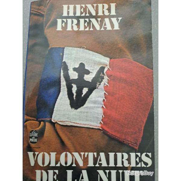 livre VOLONTAIRES DE LA NUIT Henry FRENAY groupes francs arme secrte sabotage maquis etc