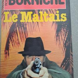 livre Roger BORNICHE LE MALTAIS ( police pègre mafia milieu )