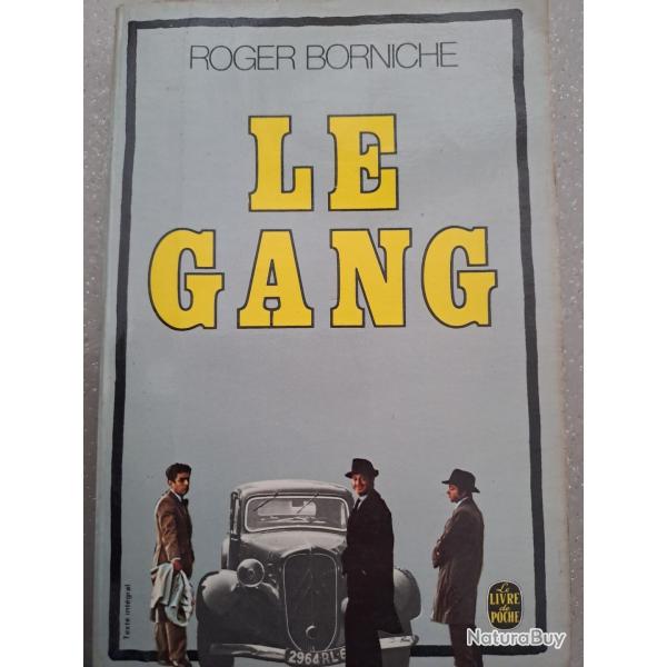 livre Roger BORNICHE LE GANG ( police pgre mafia milieu )