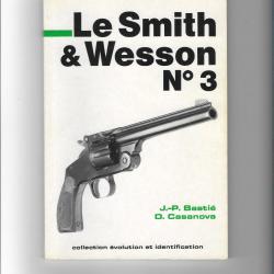 Le Smith & Wesson N°3 J.-P.Bastié D. Casanova