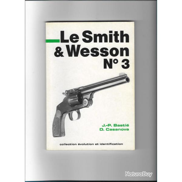 Le Smith & Wesson N3 J.-P.Basti D. Casanova