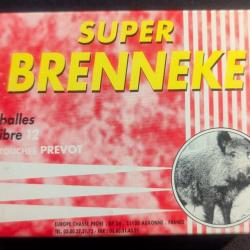 40 cartouches (4x10) Calibre 12/70 balles PREVOT "SUPER BRENNEKE"