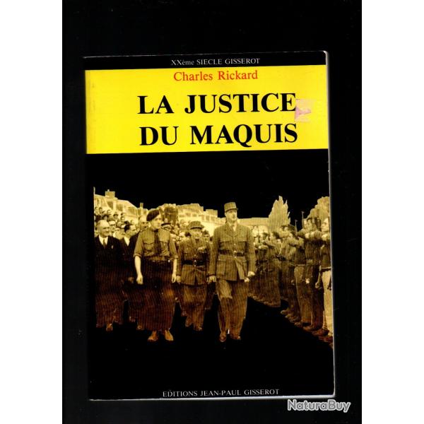 la justice du maquis . christian rickard ( rsistant et sous-prfet)