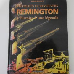 LIVRE TRES COMPLET SUR LES PISTOLETS ET REVOLVERS REMINGTON