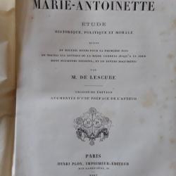 La vraie Marie Antoinette/M. De Lescure/Imprimerie Plon 1867