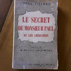 Paul Tillard/le secret de monsieur Paul ou les chequards/1950
