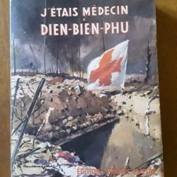 Médecin Commandant Grauvin/j'était médecin à Dien Bien Phu / Édition France Empire/1954