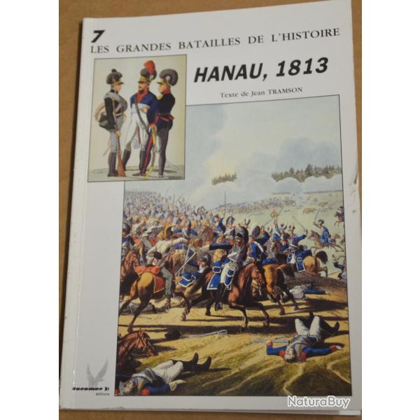 LIVRES LES GRANDES BATAILLES DE L HISTOIRE HANAU 1813