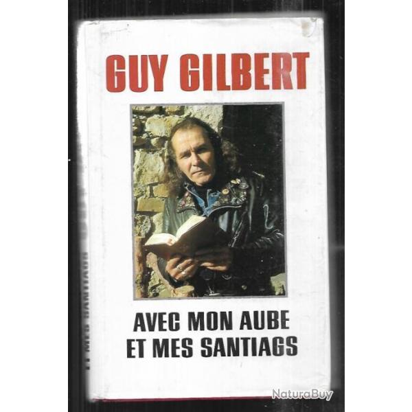 avec mon aube et mes santiags  de guy gilbert  -prtre ouvrier- cartonn