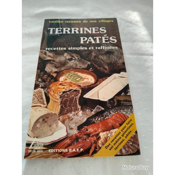 Terrines et pats recettes simples et raffines vieilles recettes de nos villages