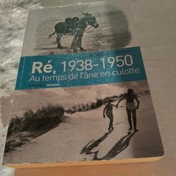 Ré,1938-1950,au temps de l'âne en culotte, témoignage, Monique Jeanne