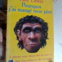 Pourquoi j'ai mangé mon père par Roy Lewis - Pocket -