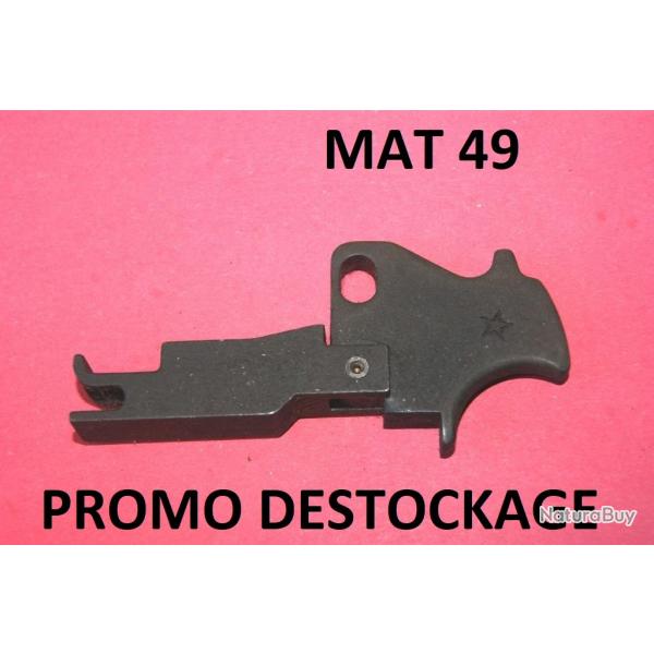 detente + gachette NEUVES de MAT49 MAT 49  12.00 Euros !!!!! - VENDU PAR JEPERCUTE (D25C23)