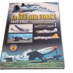 La 8th Air Force 1942-1945 by Heimdal