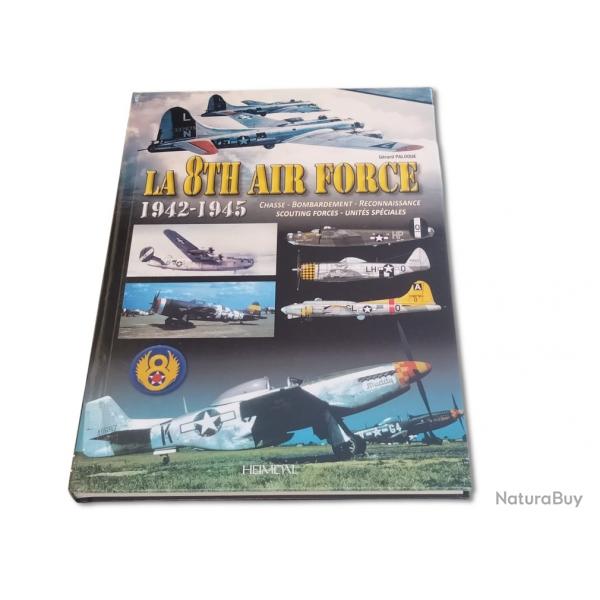 La 8th Air Force 1942-1945 by Heimdal