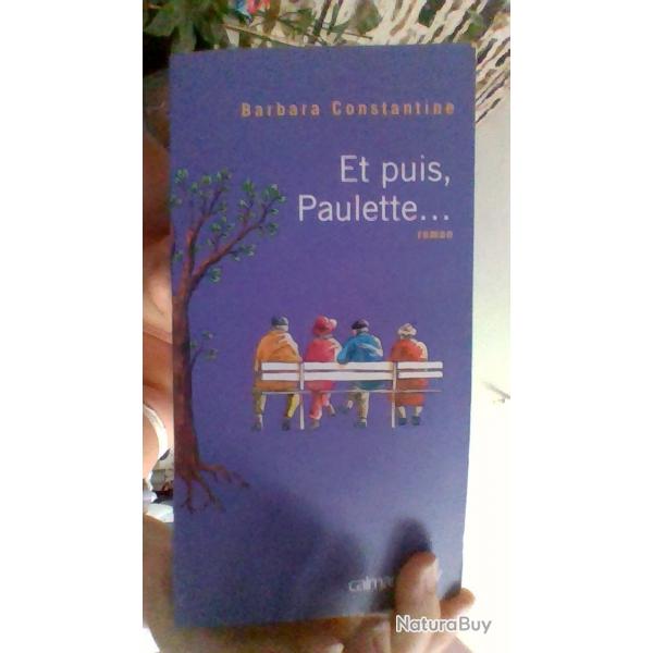 Et puis Paulette... par Barbara Constantine - Calmann-Lvy -