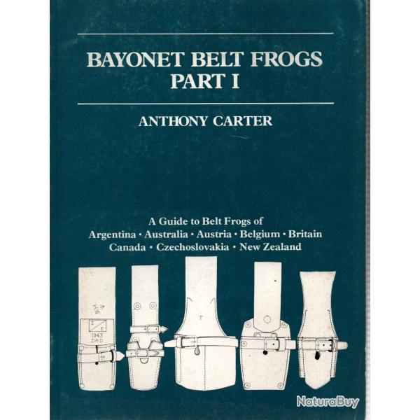 BAYONET BELT FROGS PART I  PAR A. CARTER  PORTE FOURREAU BAIONNETTE GUIDE COLLECTION