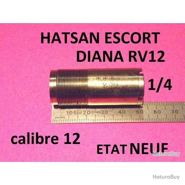 DERNIER 1/4 choke fusils HATSAN ESCORT DIANA RV12 calibre 12 - VENDU PAR JEPERCUTE (SI217)