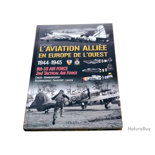 L'aviation allie en Europe de l'ouest 1944-1945 by Heimdal