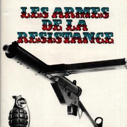 LES ARMES DE LA RESISTANCE  PAR D. VENNER