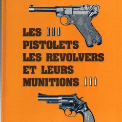 PISTOLETS REVOLVER ET LEURS MUNITIONS  PAR M.H. JOSSERAND