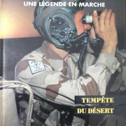 La Légion. Une légende en marche. 1er Etranger de cavalerie. Tempête du désert.