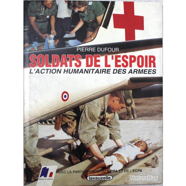 Livre Soldats de l'espoir : l'action Humanitaire des armes