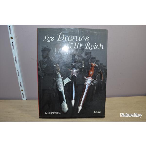Bouquin / Livre Les dagues du IIIe Reich Daniel CASANOVA Lame Allemand WW2