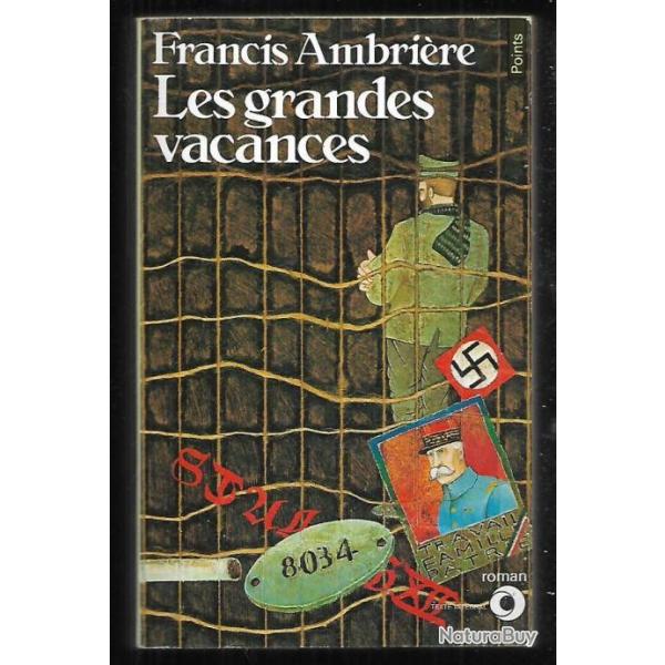 les grandes vacances 1939-1945. Francis Ambrire captivit collection points stalags-oflags