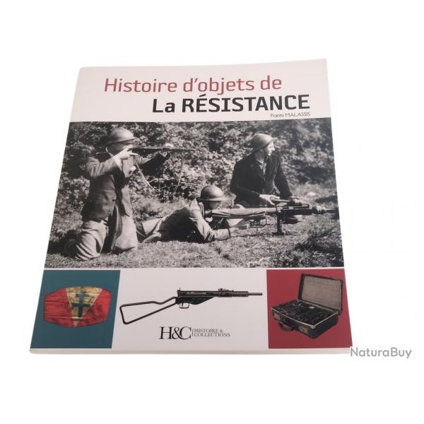 HISTOIRE D'OBJETS DE LA RSISTANCE HC Collections